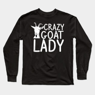 Crazy goat lady for goat lover Long Sleeve T-Shirt